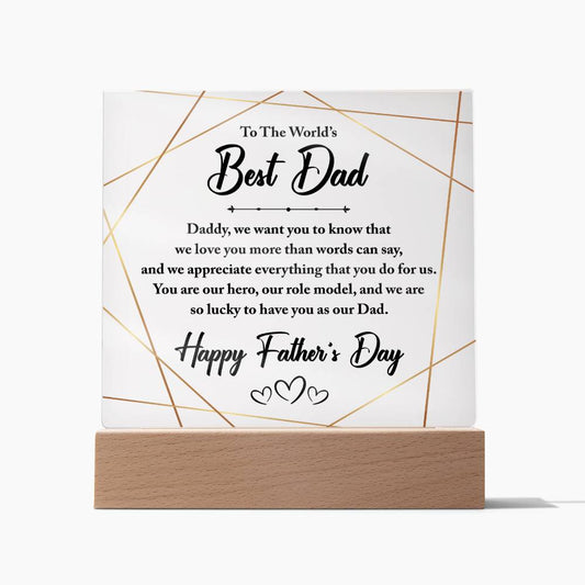 To The World's Best Dad Square Plaque